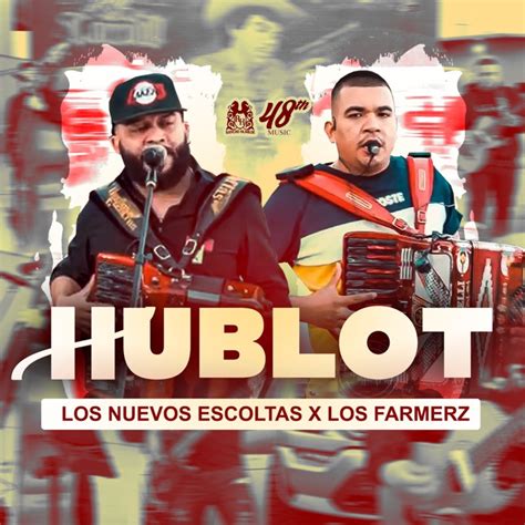 hublot song|Hublot, Los nuevos escoltas ft Los farmerz (letra/lyrics).